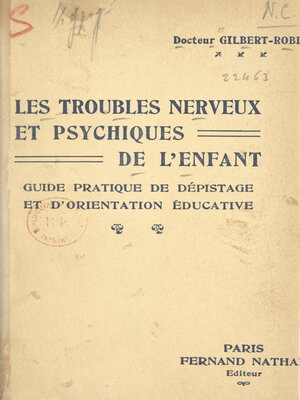 cover image of Les troubles nerveux et psychiques de l'enfant
